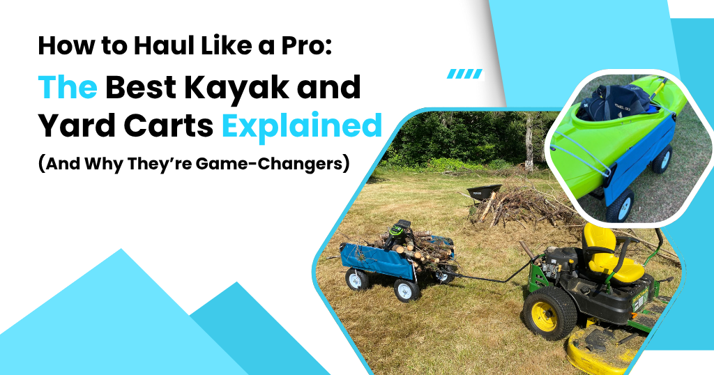 The Best Kayak and Yard Carts